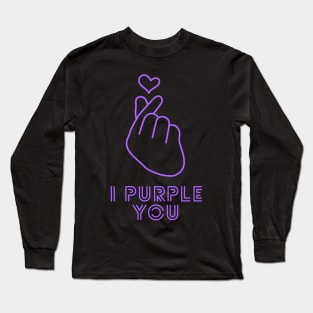 I purple you Long Sleeve T-Shirt